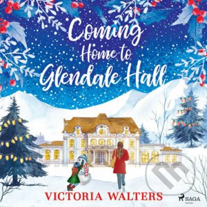 Coming Home to Glendale Hall (EN) - Victoria Walters