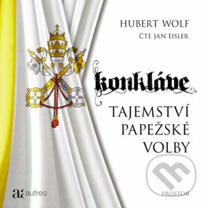 Konkláve - Tajemství papežské volby - Hubert Wolf