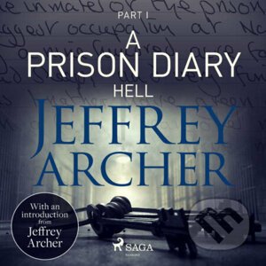 A Prison Diary I - Hell (EN) - Jeffrey Archer