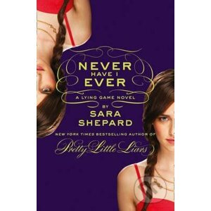 Never Have I Ever - Sara Shepard