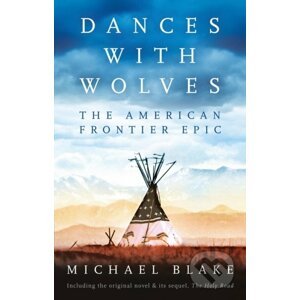 Dances with Wolves - Michael Blake