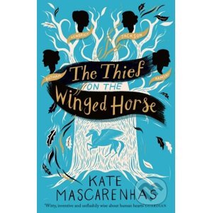 The Thief on the Winged Horse - Kate Mascarenhas