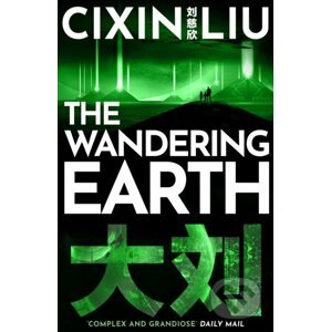 The Wandering Earth - Cixin Liu