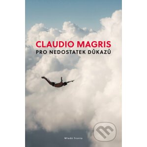 E-kniha Pro nedostatek důkazů - Claudio Magris