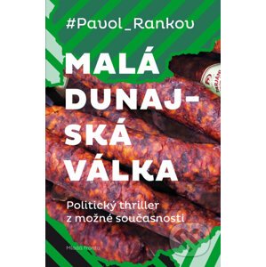 E-kniha Malá dunajská válka - Pavol Rankov