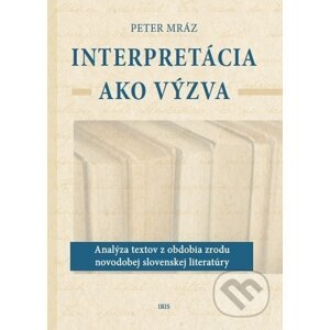 Interpretácia ako výzva - Peter Mráz