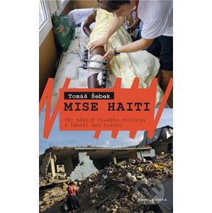 Mise Haiti - Tomáš Šebek