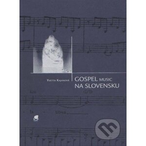 Gospel music na Slovensku - Yvetta Kajanová