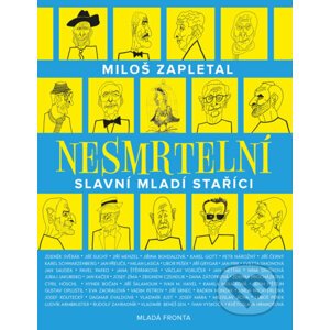 E-kniha Nesmrtelní - Miloš Zapletal, Pavel Hanák (ilustrácie)