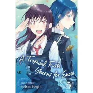 A Tropical Fish Yearns for Snow (Volume 5) - Makoto Hagino