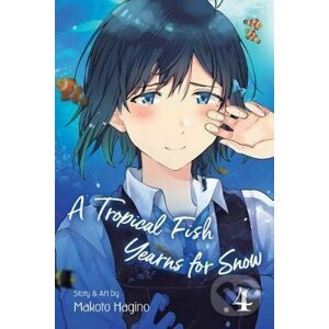 A Tropical Fish Yearns for Snow (Volume 4) - Makoto Hagino
