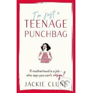 I'm Just a Teenage Punchbag - Jackie Clune