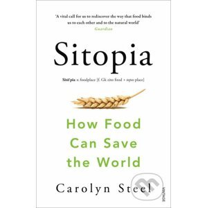 Sitopia - Carolyn Steel
