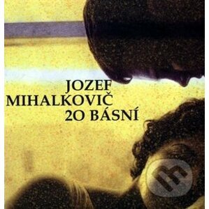 20 básní - Jozef Mihalkovič