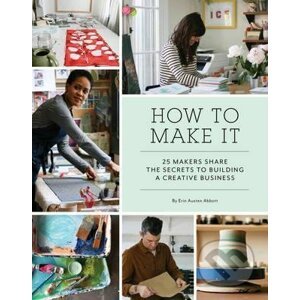 How to Make It - Erin Austen Abbott