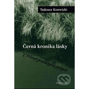 E-kniha Černá kronika lásky - Tadeusz Konwicki