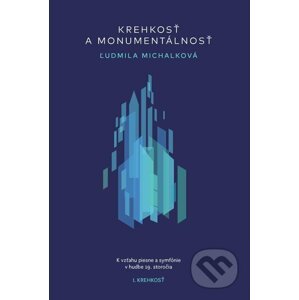 E-kniha Krehkosť a monumentálnosť - 1. Krehkosť - Ľudmila Michalková