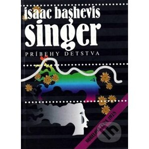 Príbehy detstva - Isaac Bashevis Singer