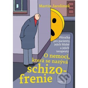 E-kniha O nemoci, která se nazývá schizofrenie - Martin Jarolímek
