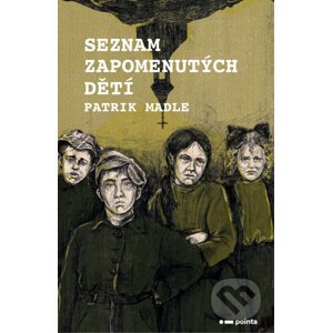 E-kniha Seznam zapomenutých dětí - Patrik Madle