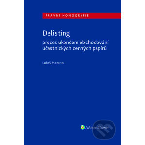 E-kniha Delisting - Proces ukončení obchodování účastnických cenných papírů - Luboš Mazanec
