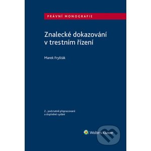 E-kniha Znalecké dokazování v trestním řízení - 2. vydání - Marek Fryšták