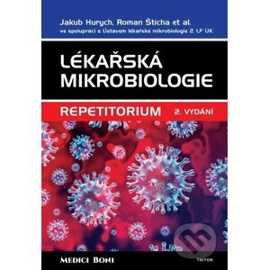 Lékařská mikrobiologie - Repetitorium - Jakub, Štícha Roman Hurych