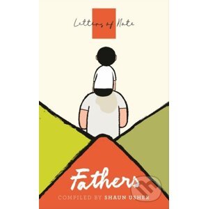 Letters of Note: Fathers - Shaun Usher