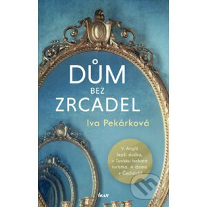 E-kniha Dům bez zrcadel - Iva Pekárková