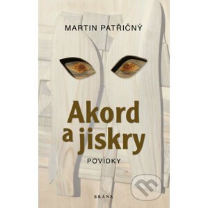 E-kniha Akord a jiskry – Povídky - Martin Patřičný