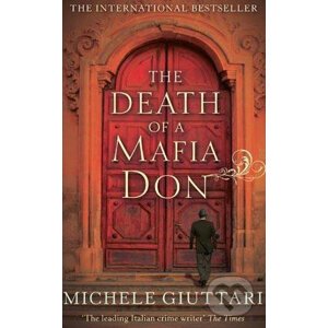 The Death of a Mafia Don - Michele Giuttari