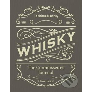Whisky: The Connoisseur's Journal - La Maison du Whisky