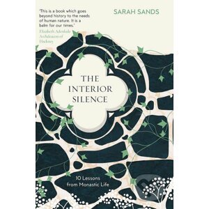 The Interior Silence - Sarah Sands