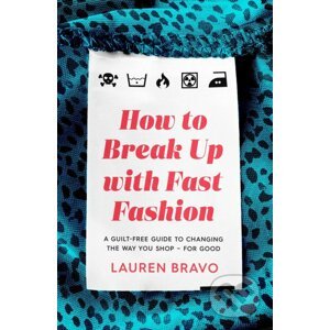 How To Break Up With Fast Fashion - Lauren Bravo