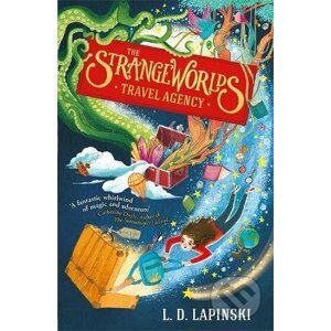 The Strangeworlds Travel Agency - L.D. Lapinski