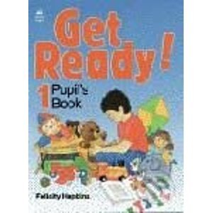 Get Ready! 1- Pupil's Book - Felicity Hopkins