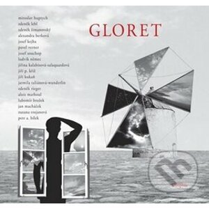 Gloret - Miroslav Huptych a kolektív