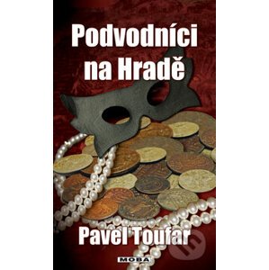 Podvodníci na Hradě - Pavel Toufar