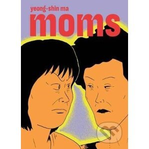 Moms - Yeong-Shin Ma, Janet Hong