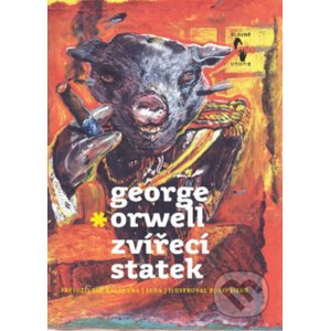 Zvířecí statek - George Orwell, Boris Jirků (Ilustrátor)