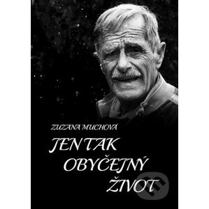 E-kniha Jen tak obyčejný život - Zuzana Muchová