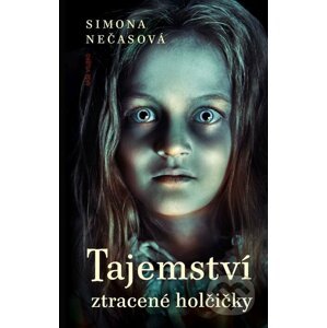 E-kniha Tajemství ztracené holčičky - Simona Nečasová