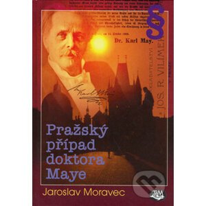 Pražský případ doktora Maye - Jaroslav Moravec