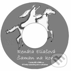 Šaman na koni (e-book v .doc a .html verzii) - Renáta Eliašová