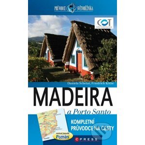 Madeira a Porto Santo - Daniela Schetar, Friedrich Köthe