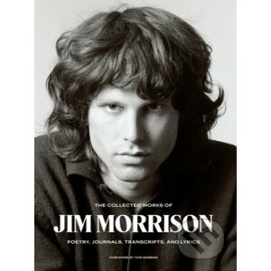 The Collected Works of Jim Morrison - Jim Morrison