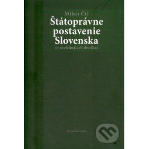Štátoprávne postavenie Slovenska - Milan Čič