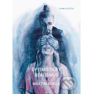 Optimistický realismus - Martin Kukla