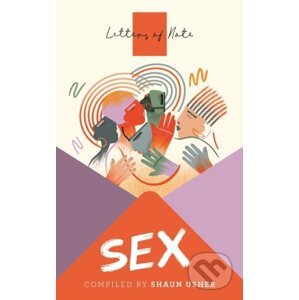 Letters of Note: Sex - Shaun Usher