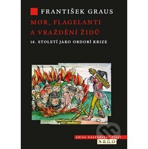 E-kniha Mor, flagelanti a vraždění Židů - František Graus